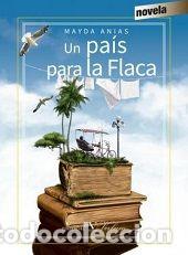 books: UN PAIS PARA LA FLACA - .