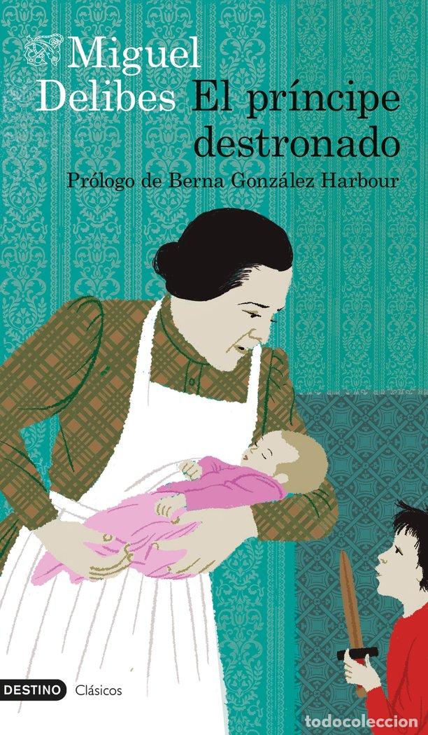books: EL PRINCIPE DESTRONADO - MIGUEL DELIBES