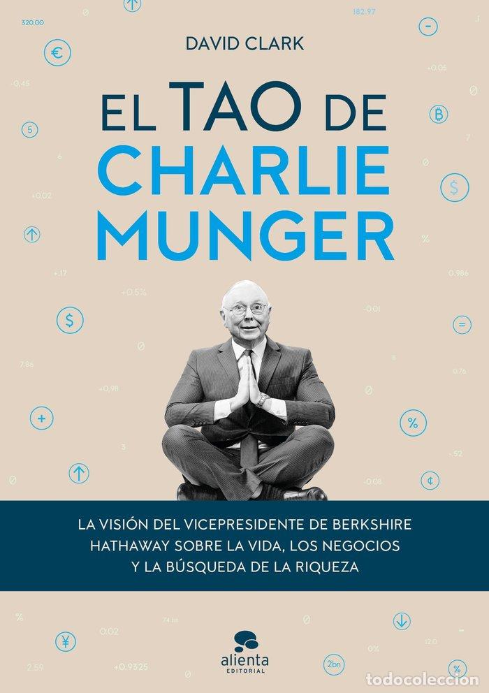 Livros: EL TAO DE CHARLIE MUNGER - DAVID CLARK