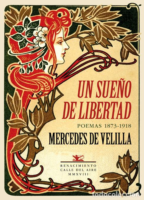 Livros: UN SUE&Ntilde;O DE LIBERTAD - VELILLA, MERCEDES DE