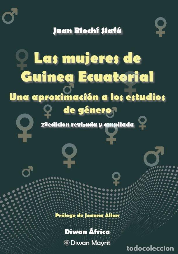 Livros: LAS MUJERES DE GUINEA ECUATORIAL - RIOCHI SIAFA, JUAN