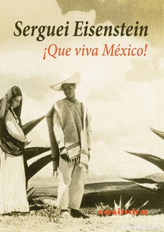 Livros: QUE VIVA MEXICO - EISENSTEIN, SERGUEIS