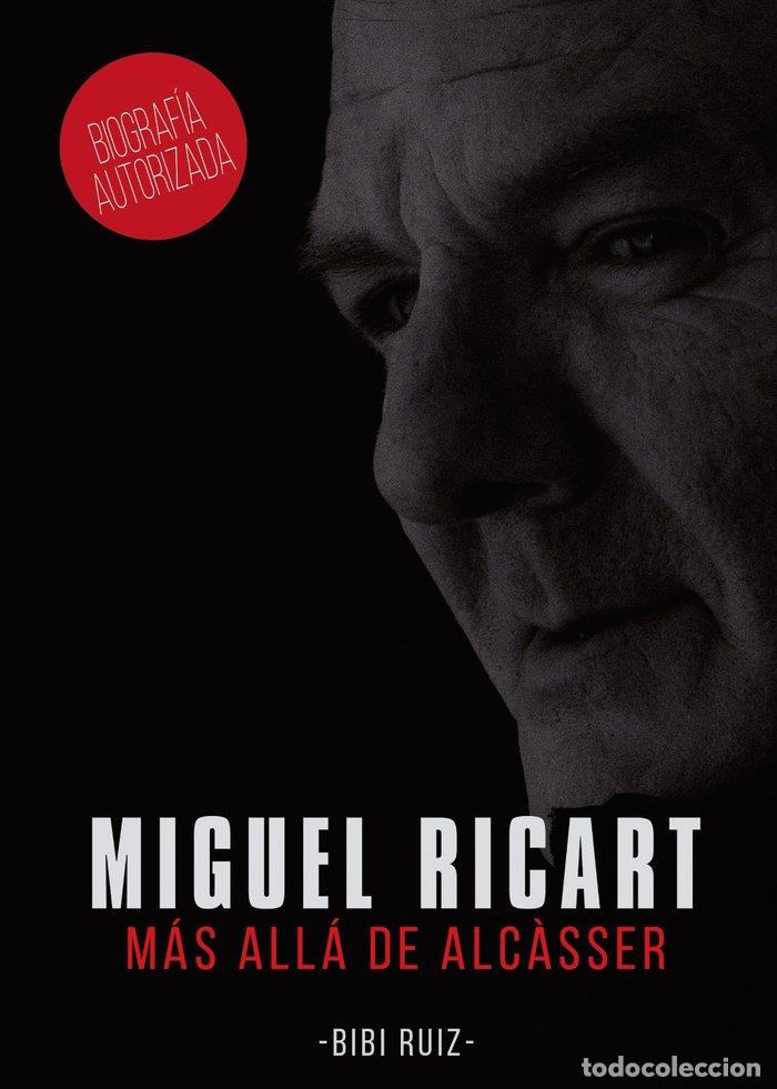 Livros: MIGUEL RICART, MAS ALLA DE ALCASSER - RUIZ, BIBI