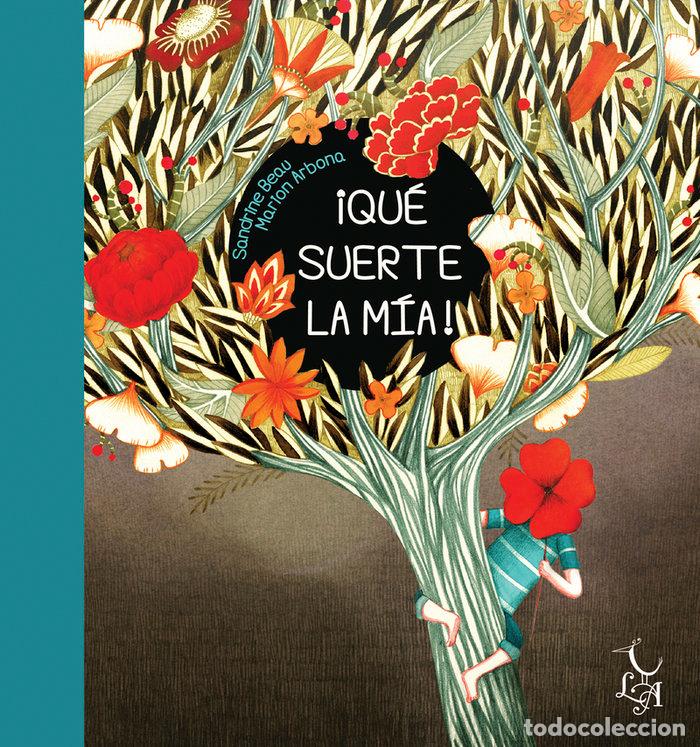 Libros: QUE SUERTE LA MIA - ARBONA