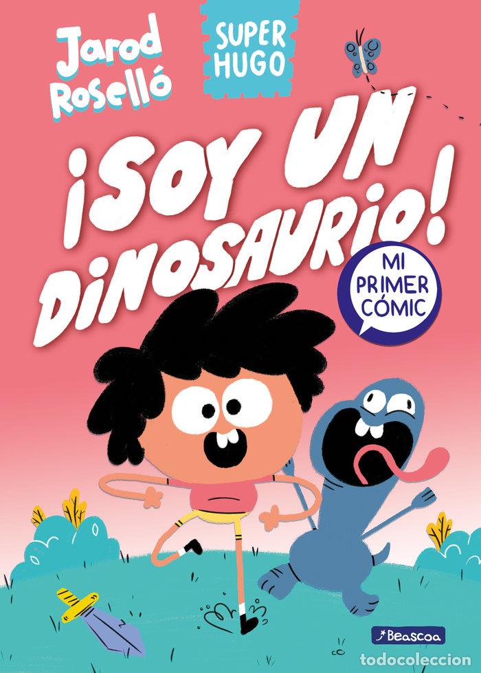Libros: SUPER HUGO SOY UN DINOSAURIO - ROSELLO, JAROD
