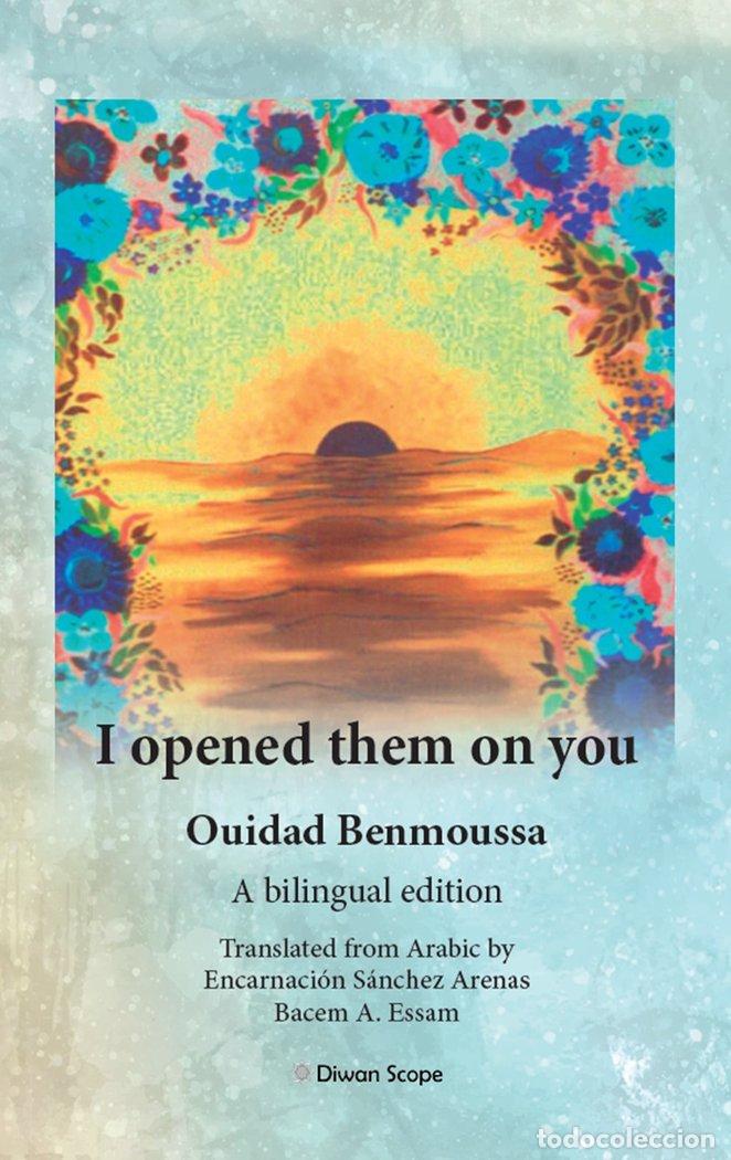 books: I OPENED THEM ON YOU - BENMOUSSA, OUIDAD