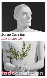 Livres: MUERTOS,LOS - CARRION, JORGE