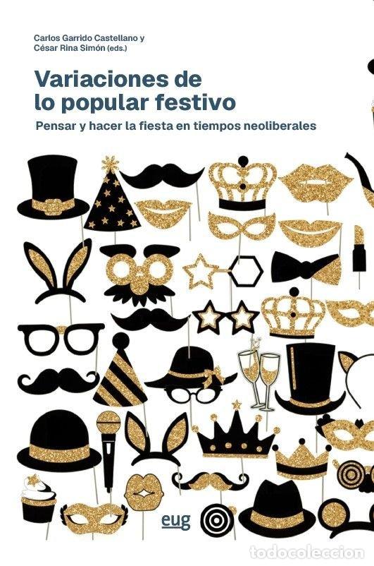 Libros: VARIACIONES DE LO POPULAR FESTIVO - VARIOS AUTORES