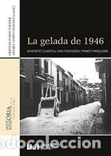 Libros: GELADA DE 1946,LA VALENCIANO - AA.VV.