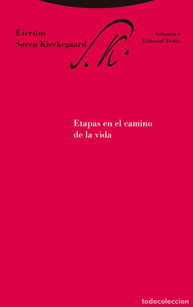 Libros: ESCRITOS 6 ETAPAS EN EL CAMINO DE LA VIDA - SOREN KIERKEGAARD