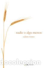 Libros: NADIE O ALGO MENOS - CALITXO TORRES