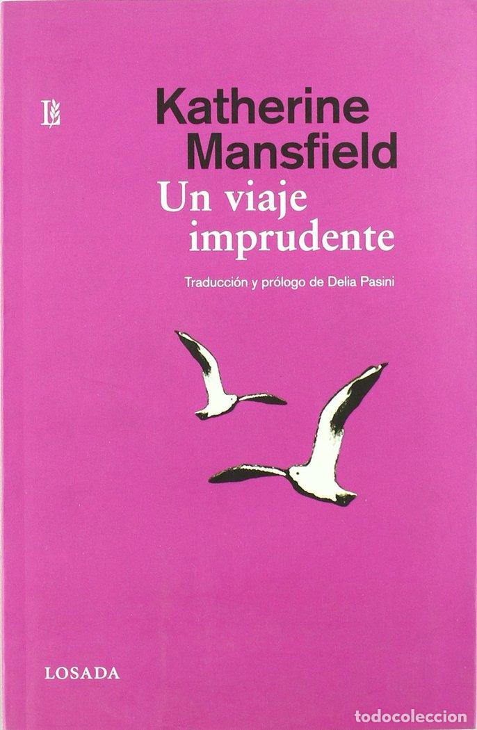 Libros: UN VIAJE IMPRUDENTE - MANSFIELD KATHERINE