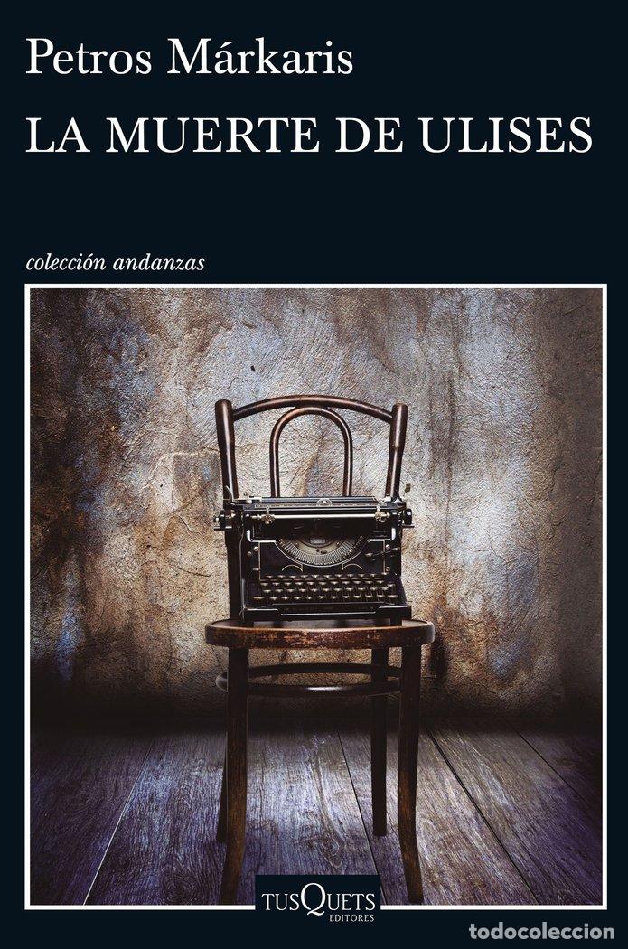 Libros: MUERTE DE ULISES,LA - MARKARIS, PETROS