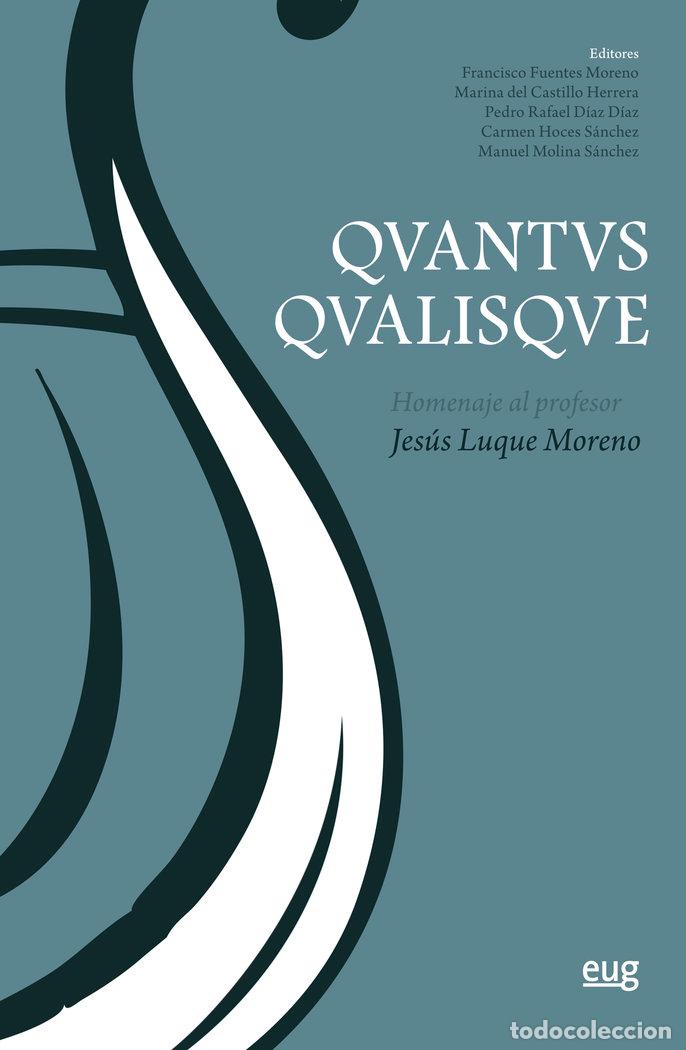 Libros: QVANTVS QVALISQVE - LUQUE MORENO, JESUS
