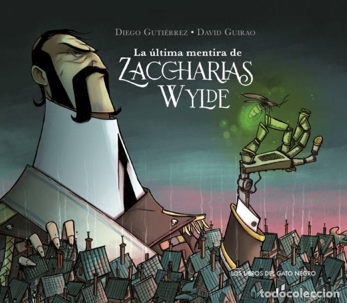 Libros: LA ULTIMA MENTIRA DE ZACCHARIAS WYLDE - GUTIERREZ, DIEGO