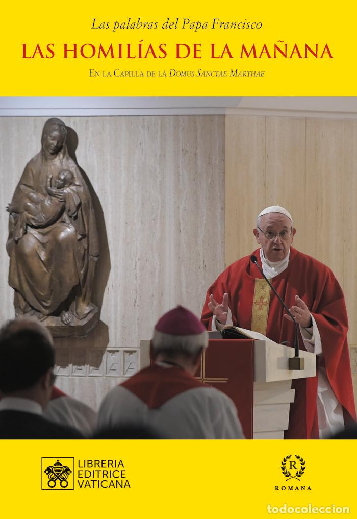 Livros: HOMILIAS DE LA MA&Ntilde;ANA XII - BERGOGLIO PAPA FRANCISCO, JORGE