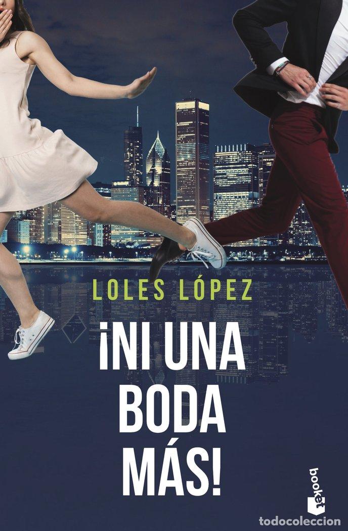 Livros: NI UNA BODA MAS - LOLES LOPEZ