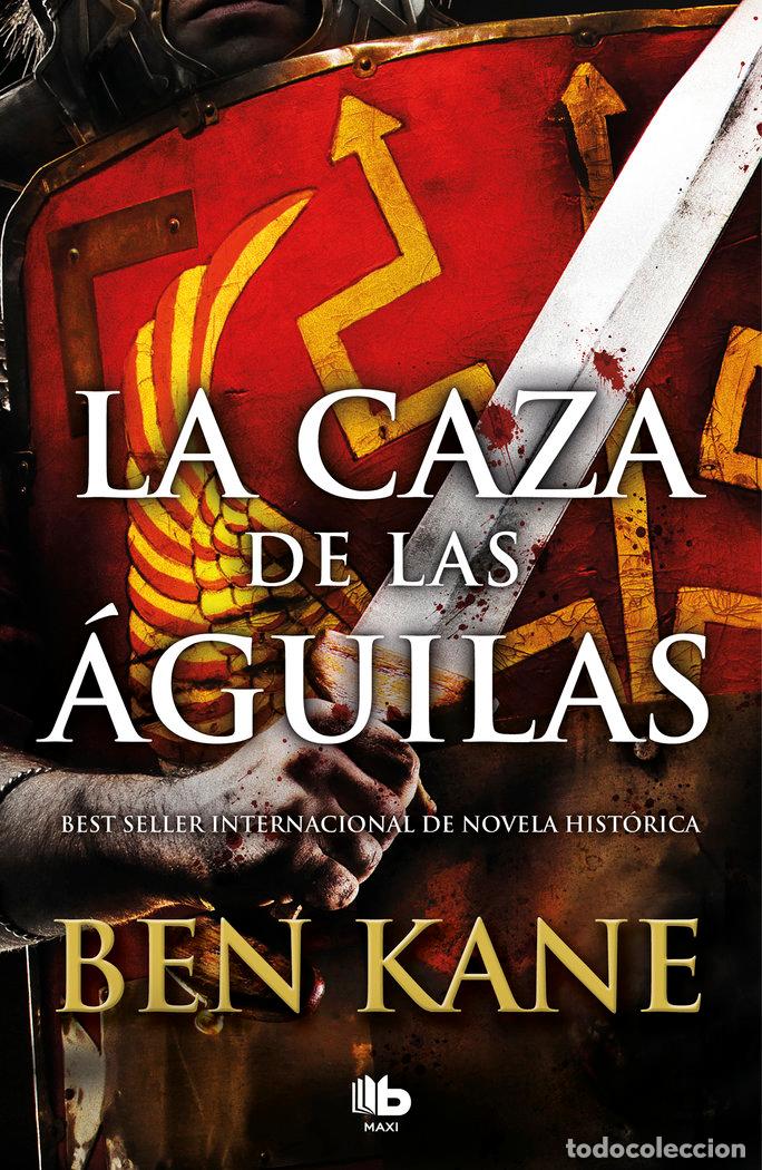 Livros: CAZA DE LAS AGUILAS AGUILAS DE ROMA 2,LA - KANE, BEN