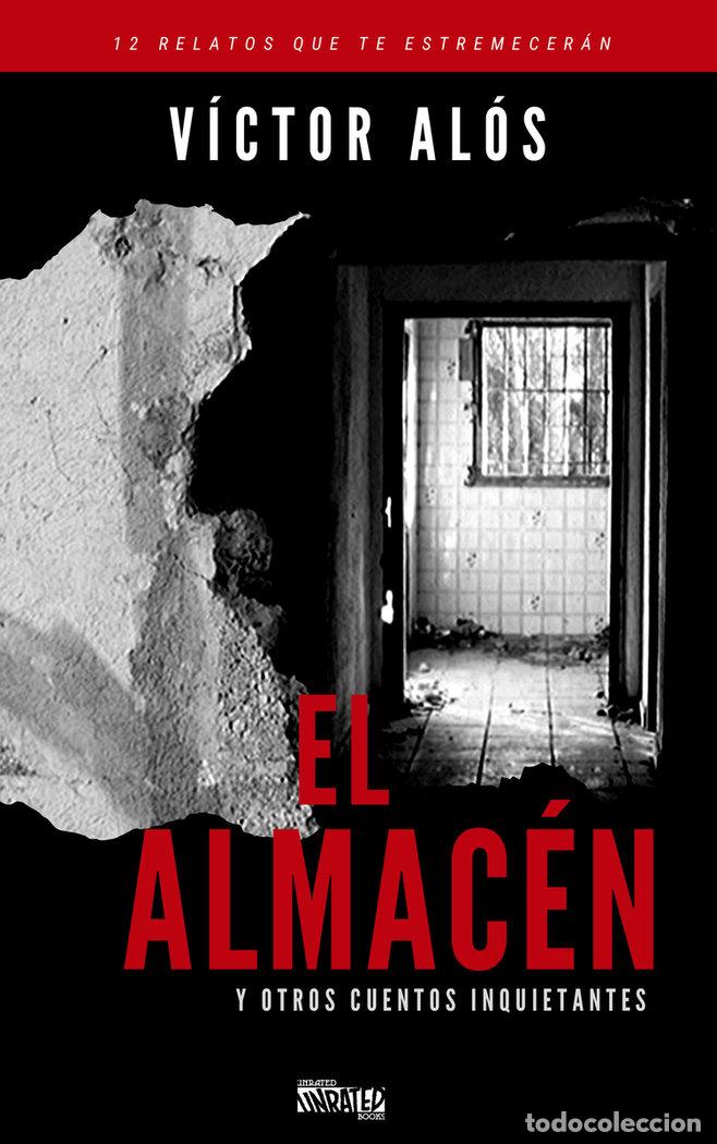 Libros: ALMACEN Y OTROS CUENTOS INQUIETANTES,EL - ALOS YUS, VICTOR