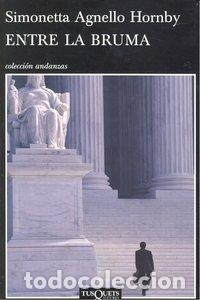 Libros: ENTRE LA BRUMA - HORNBY, SIMONETTA AGNELLO