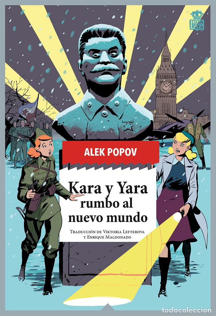 Libros: KARA Y YARA RUMBO AL NUEVO MUNDO - POPOV, ALEK