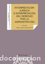 Libros: INTERPRETACION JURIDICA E INTERPRETACION DEL DERECHO POR LA - SENDIN GARCIA, MIGUEL ANGEL