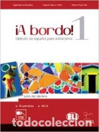 Livres: &iexcl;A BORDO! 1 (LIBRO DEL ALUMNO) - BALBOA SANCHEZ, OLGA