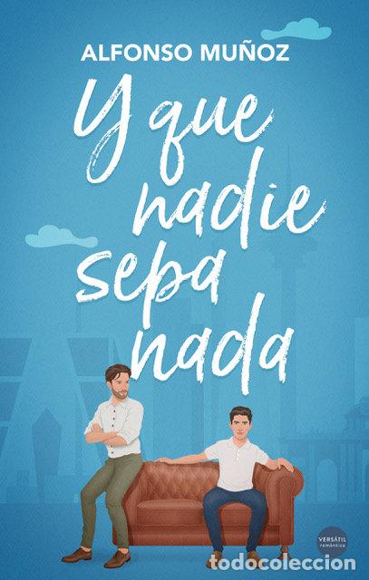 Livres: Y QUE NADIE SEPA NADA - MU&Ntilde;OZ, ALFONSO