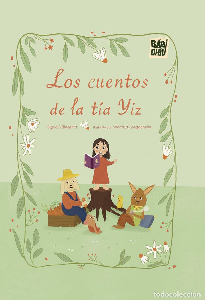 Livros: LOS CUENTOS DE LA TIA YIZ - VILLASE&Ntilde;OR, SIGRID