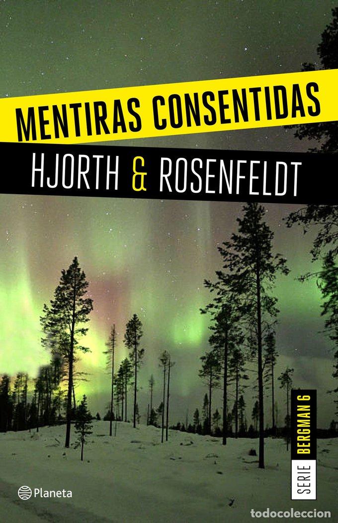 B&uuml;cher: SERIE BERGMAN 6 MENTIRAS CONSENTIDAS - HJORTH, MICHAEL
