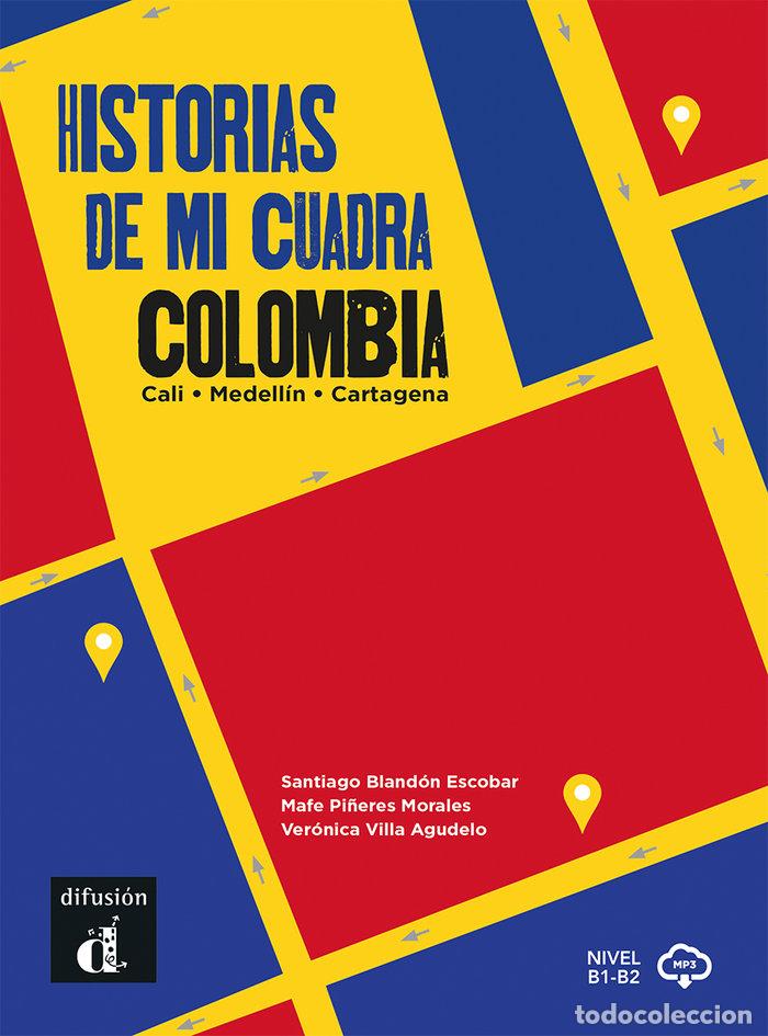 B&uuml;cher: HISTORIAS DE MI CUADRA COLOMBIA - BLANDON ESCOBAR, SANTIAGO