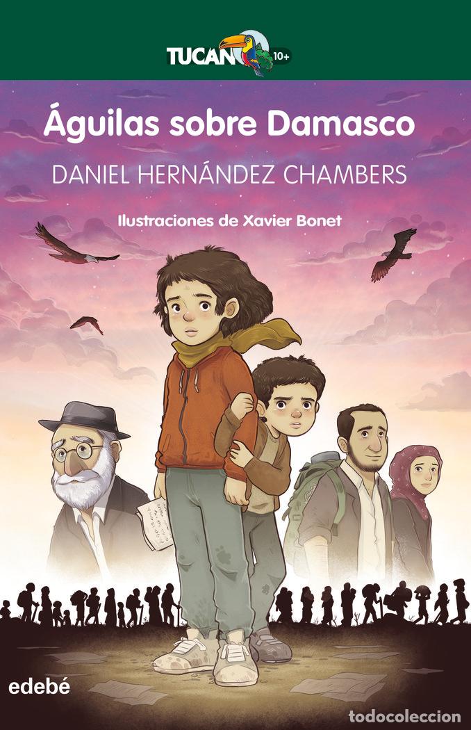 Libri: AGUILAS SOBRE DAMASCO - HERNANDEZ CHAMBERS, DANIEL
