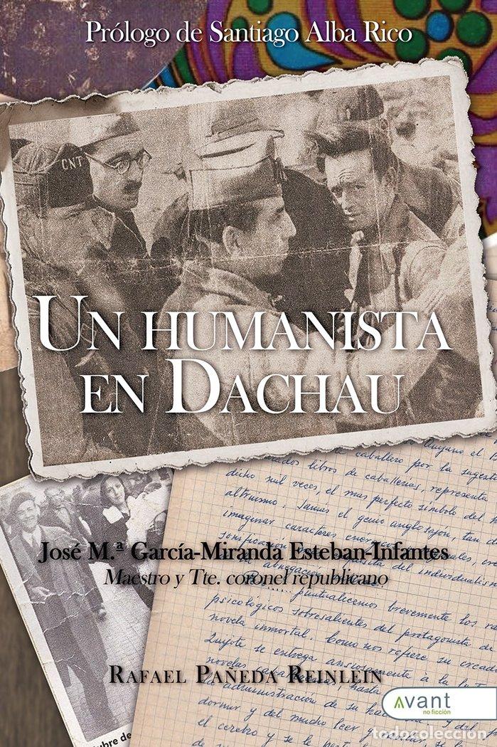 Libri: UN HUMANISTA EN DACHAU - PA&Ntilde;EDA REINLEIN, RAFAEL