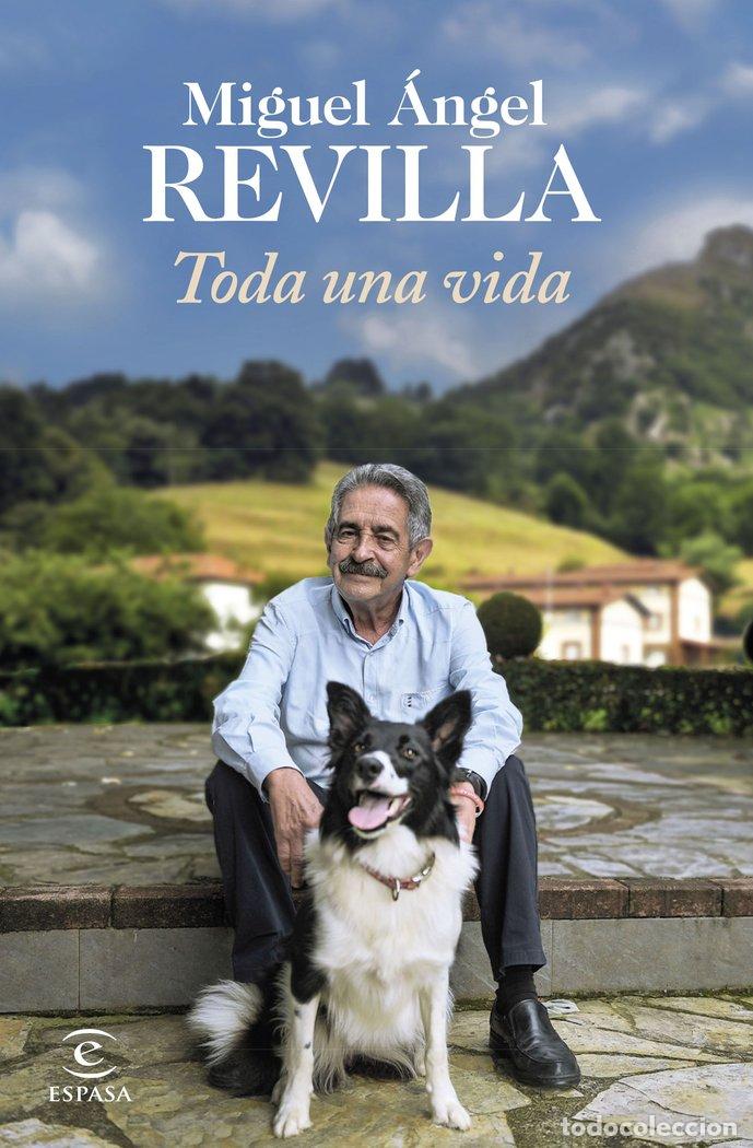 Libri: TODA UNA VIDA - MIGUEL ANGEL REVILLA