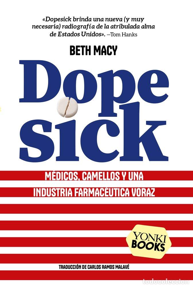 Libri: DOPESICK - MACY, BETH