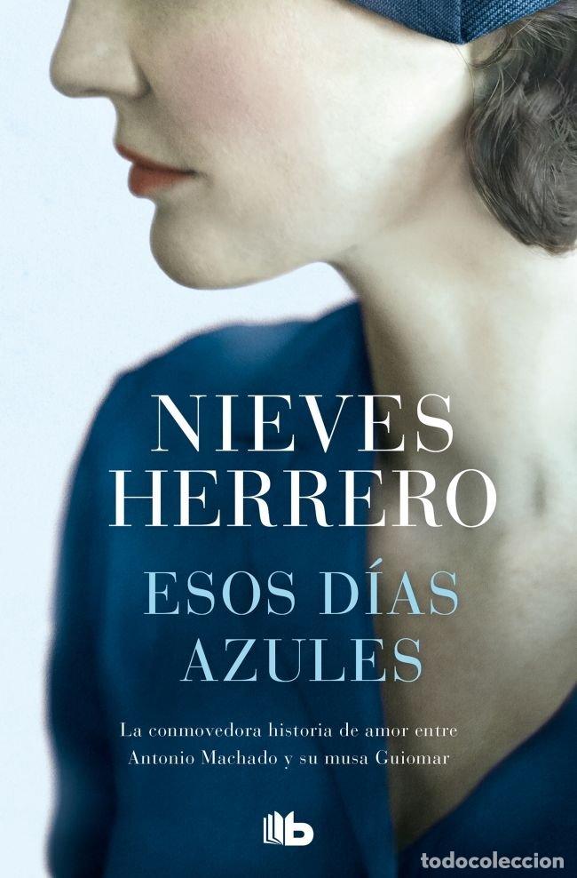 Libri: ESOS DIAS AZULES - HERRERO, NIEVES