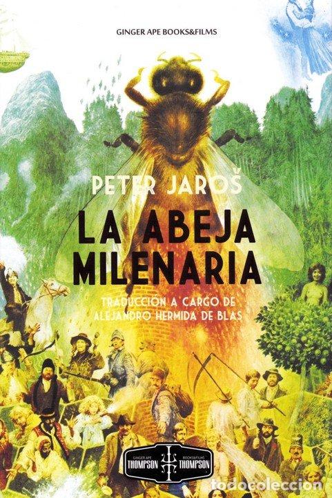 Libros: LA ABEJA MILENARIA - JAROS, PETER