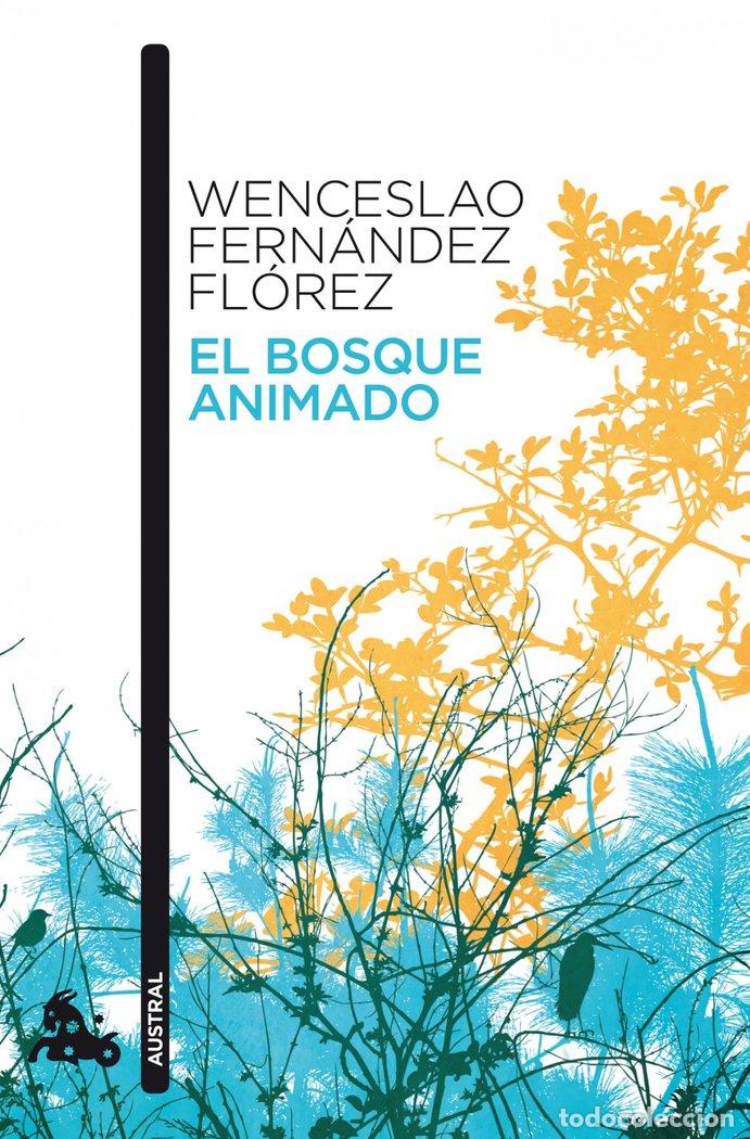 Livros: BOSQUE ANIMADO EL - WENCESLAO FERNANDEZ FLOREZ