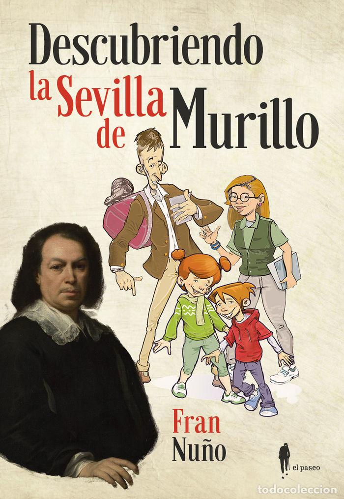 Livros: DESCUBRIENDO LA SEVILLA DE MURILLO - NU&Ntilde;O, FRAN