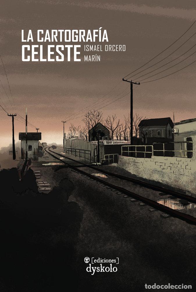books: LA CARTOGRAFIA CELESTE - ORCERO MARIN, ISMAEL