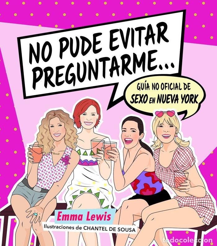 Libros: NO PUDE EVITAR PREGUNTARME... - EMMA LEWIS, CHANTEL DE SOUSA