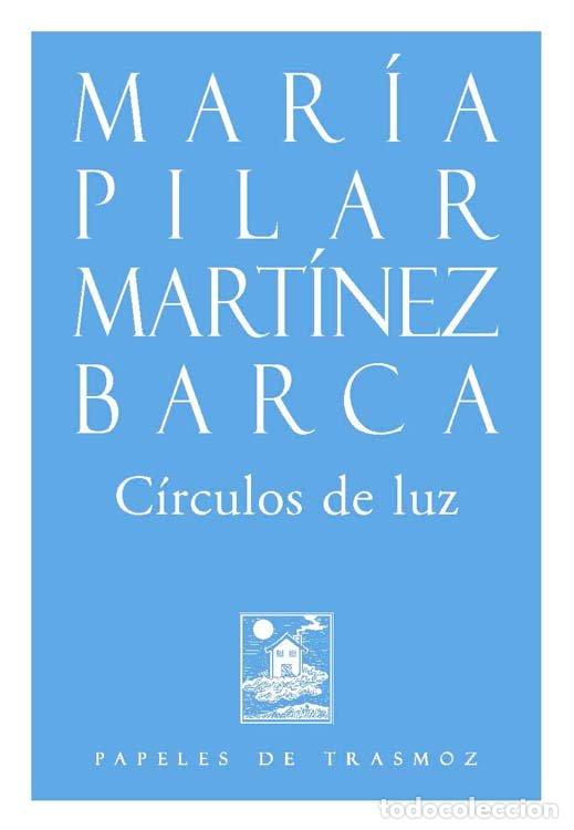 Libri: CIRCULOS DE LUZ - MARIA PILAR MARTINEZ BARCA