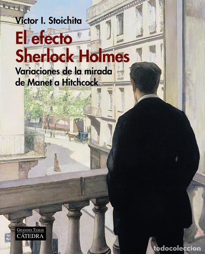 Libri: EFECTO SHERLOCK HOLMES,EL - STOICHITA, VICTOR I.