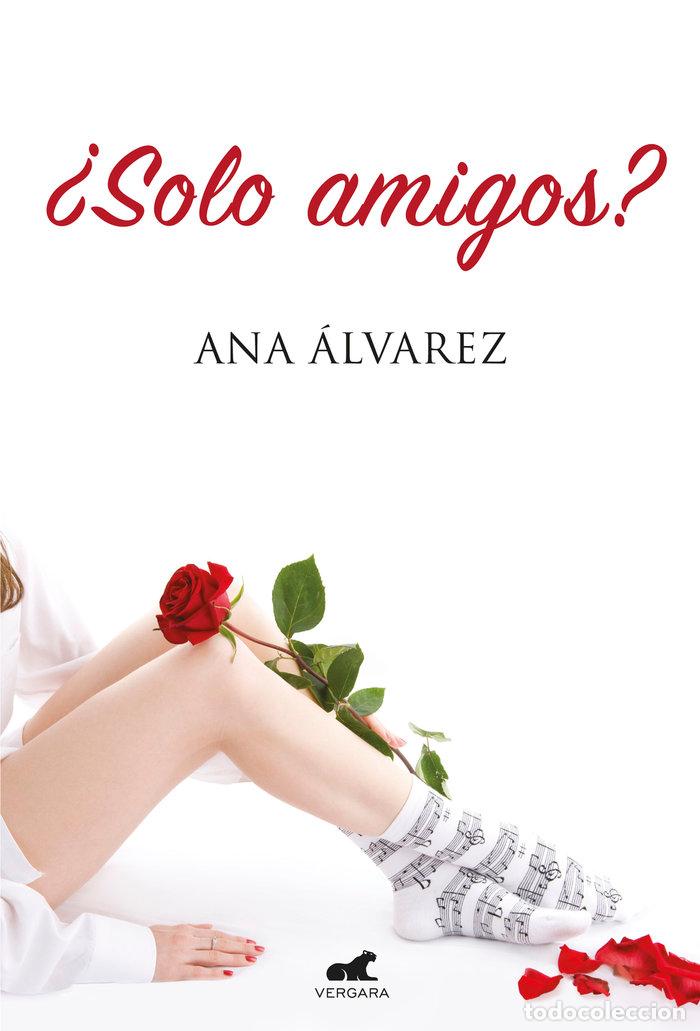 Libri: SOLO AMIGOS - ALVAREZ, ANA