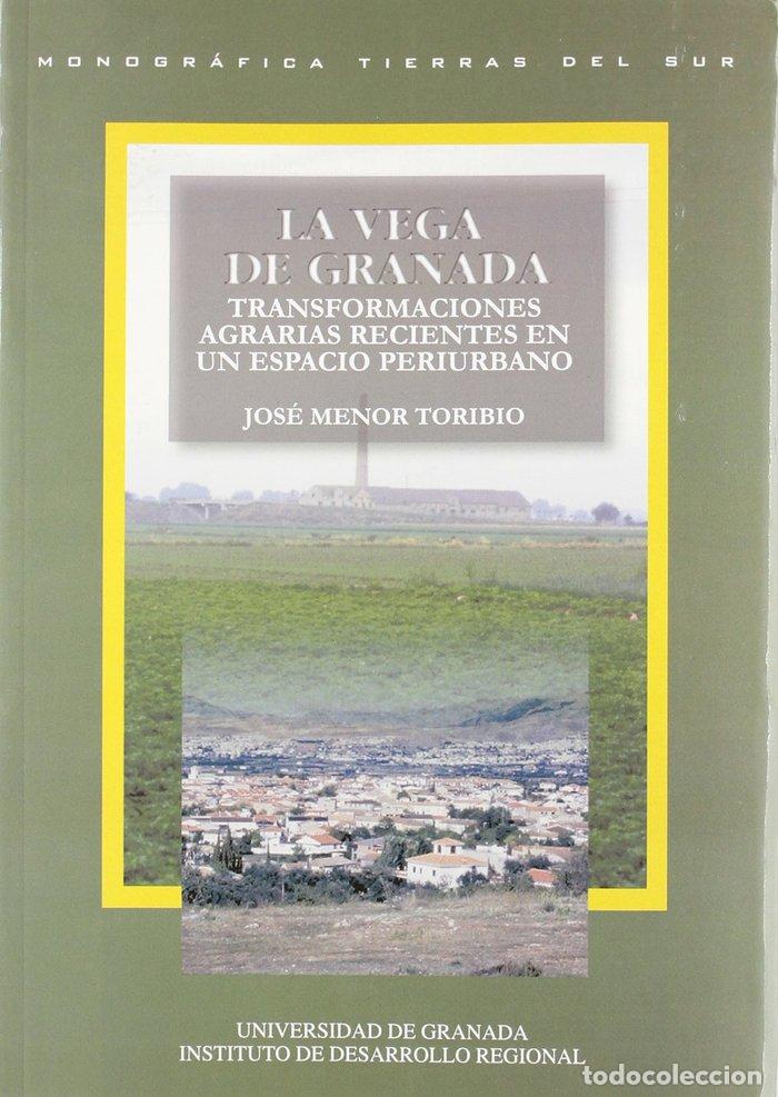 Livros: VEGA DE GRANADA TRANSFORMACIONES AGRARIAS - MERNOR TORIBIO, JOSE