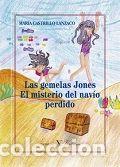 Livros: GEMELAS JONES. EL MISTERIO DEL NAVIO PERDIDO,LAS - CASTRILLO LANZACO, MARIA