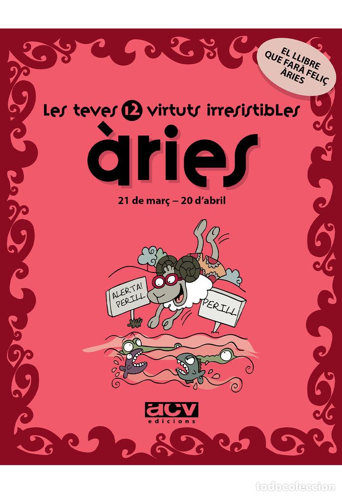 books: LES TEVES 12 VIRTUTS IRRESISTIBLES: ARIES - ROSES COLLADO, LAIA