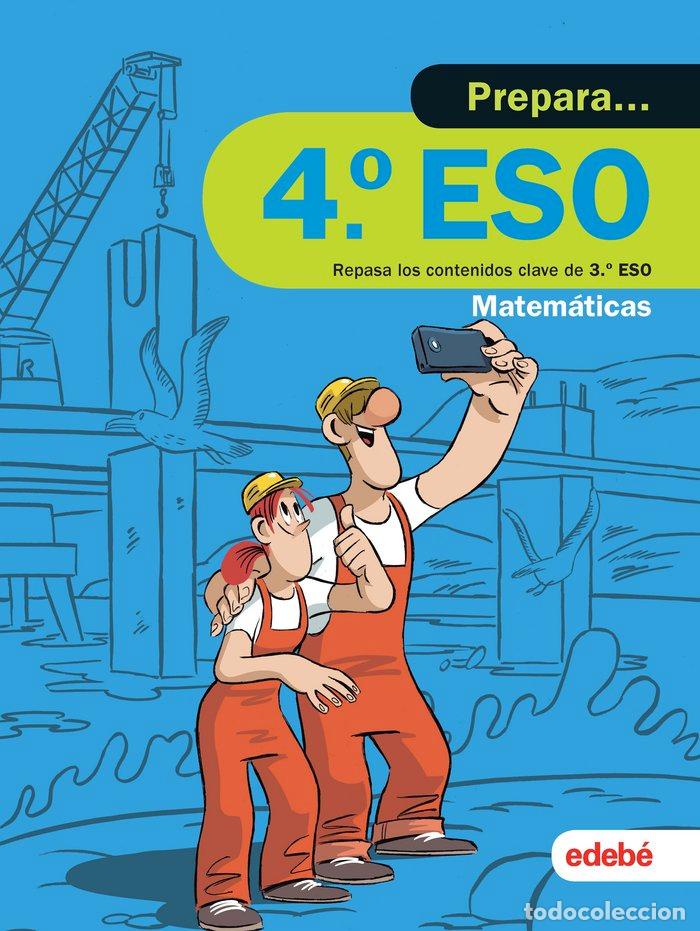 Libri: CUADERNO 3&ordm;ESO 19 PREPARA MATEMATICAS DE 4&ordm;ESO - EDEBE, OBRA COLECTIVA
