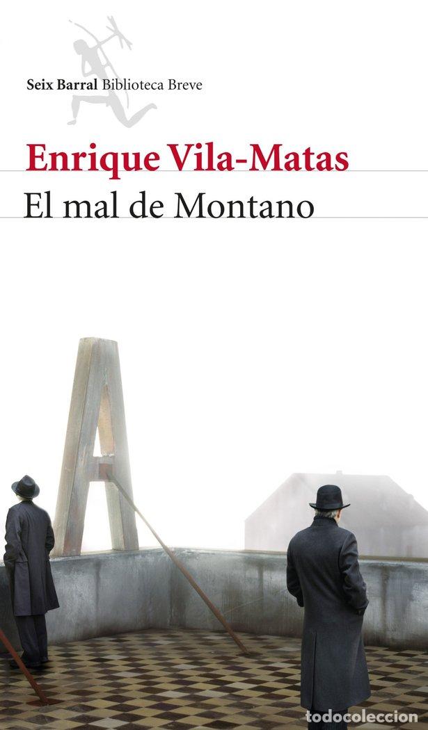 B&uuml;cher: MAL DE MONTANO,EL - VILA MATAS, ENRIQUE