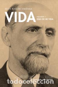 Libros: VIDA VOL.I DIAS DE MI VIDA - JIMENEZ MANTECON, JUAN RAMON